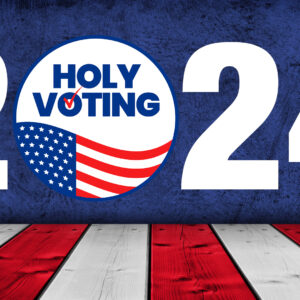 October 20, 2024 – Holy Voting 2