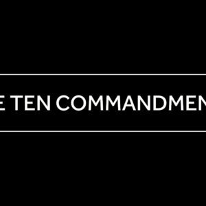 February 26, 2025 – Confirmation Class 4 – The Ten Commandments